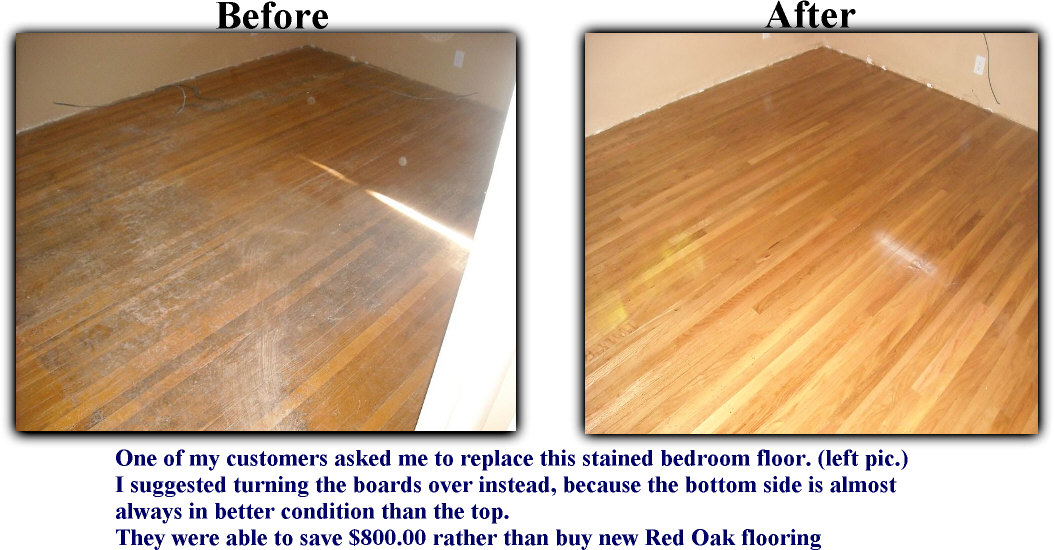 Before and after hardwood floor refinishing - saving my customer at least $500.00 by simply turning over stained boards